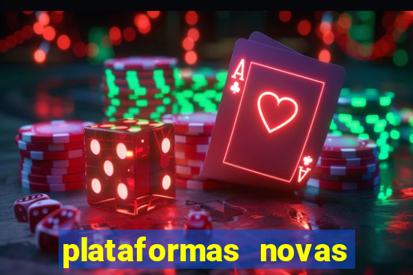 plataformas novas de apostas